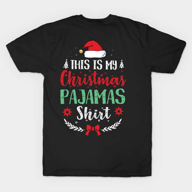 THIS IS MY CHRISTMAS PAJAMAS SHIRT by CoolTees